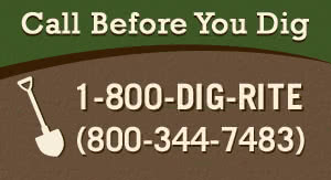Call the Missouri One-Call System at 1-800-DIG-RITE (800-344-7483) or submit an online ticket before digging anywhere.